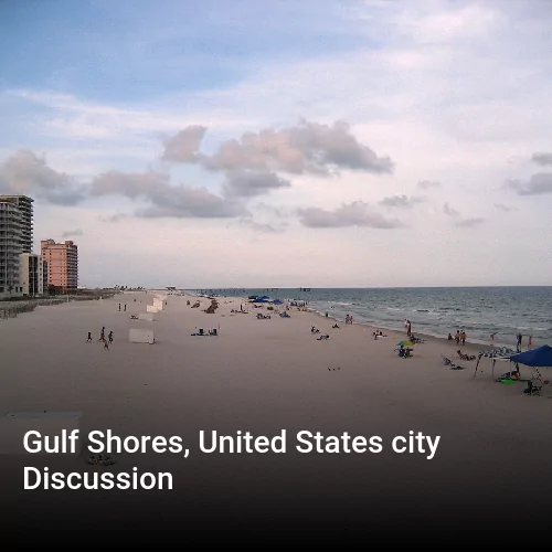 Gulf Shores, United States city Discussion Gulf Shores, United States city Discussion