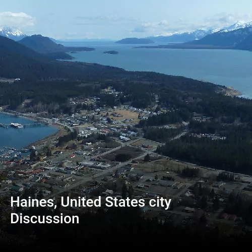 Haines, United States city Discussion