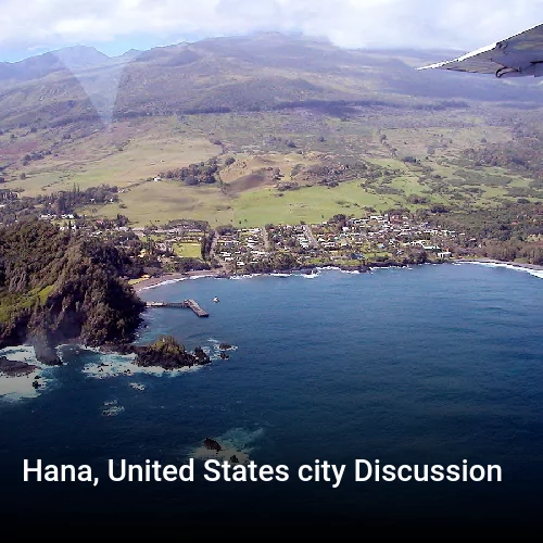 Hana, United States city Discussion