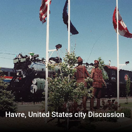 Havre, United States city Discussion