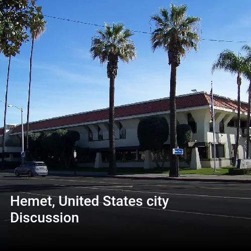 Hemet, United States city Discussion