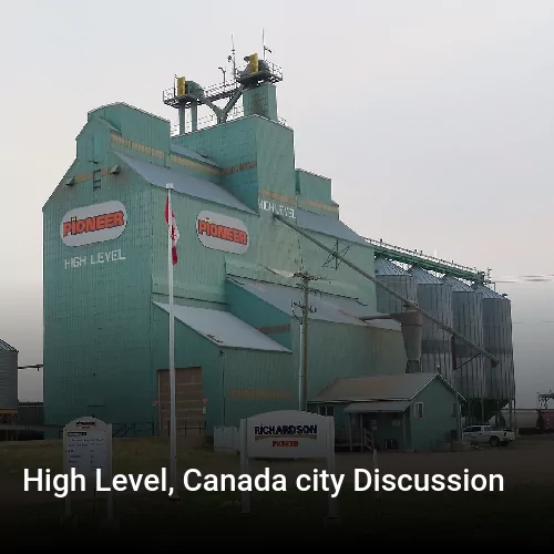 High Level, Canada city Discussion