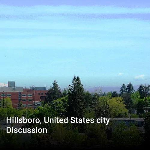 Hillsboro, United States city Discussion