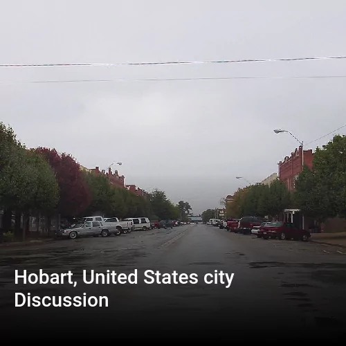 Hobart, United States city Discussion