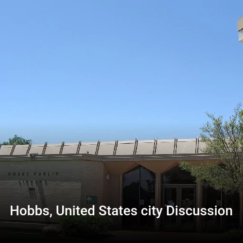 Hobbs, United States city Discussion