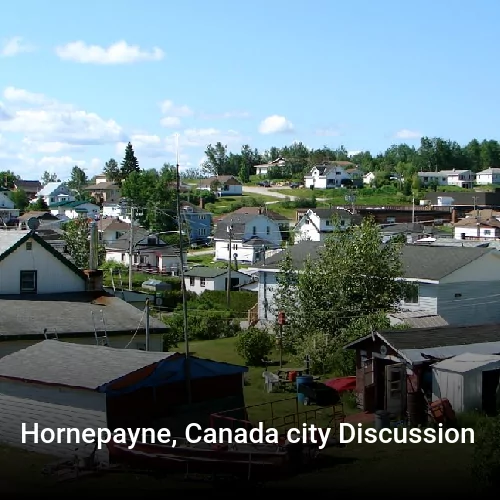 Hornepayne, Canada city Discussion