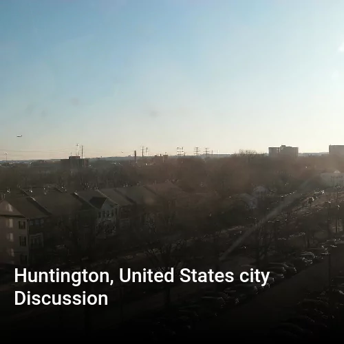 Huntington, United States city Discussion