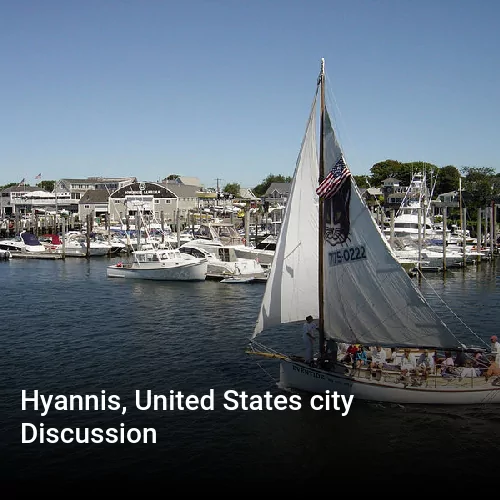 Hyannis, United States city Discussion