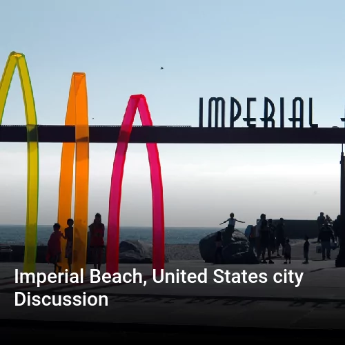 Imperial Beach, United States city Discussion Imperial Beach, United States city Discussion