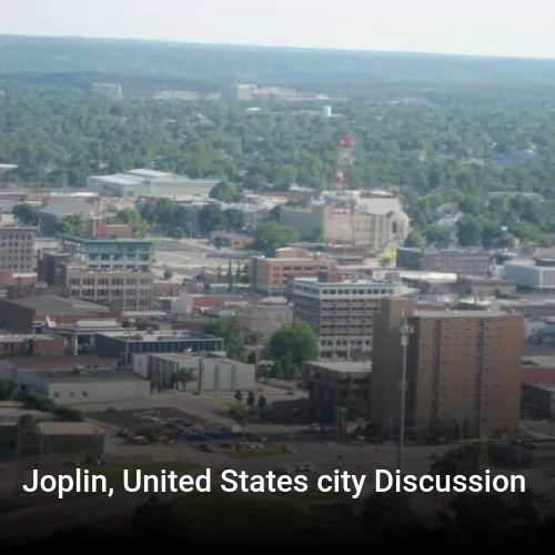 Joplin, United States city Discussion