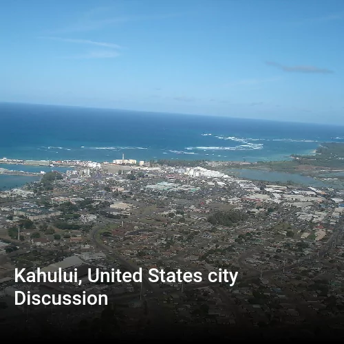 Kahului, United States city Discussion