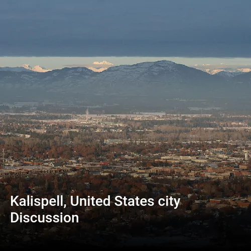 Kalispell, United States city Discussion