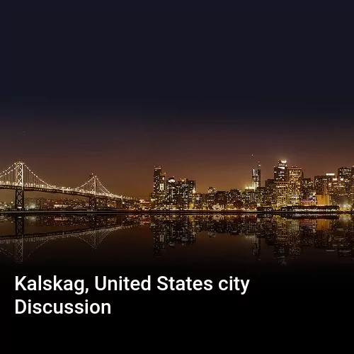 Kalskag, United States city Discussion