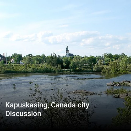 Kapuskasing, Canada city Discussion