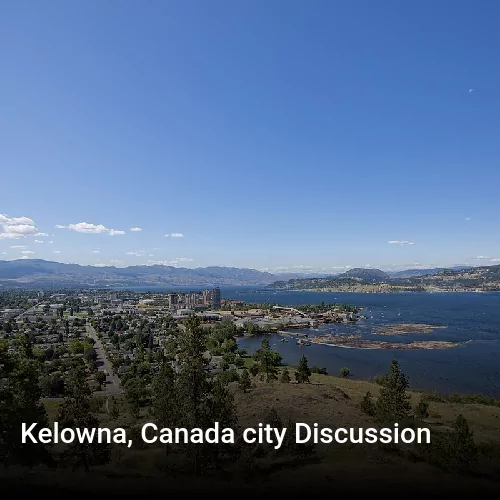 Kelowna, Canada city Discussion