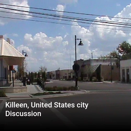 Killeen, United States city Discussion