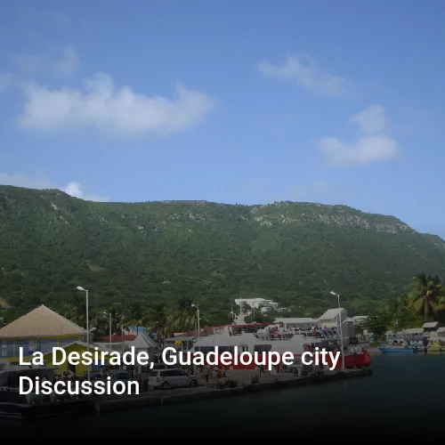 La Desirade, Guadeloupe city Discussion
