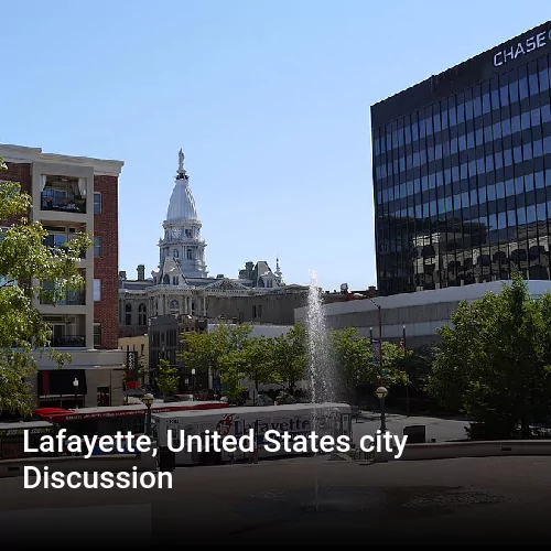 Lafayette, United States city Discussion