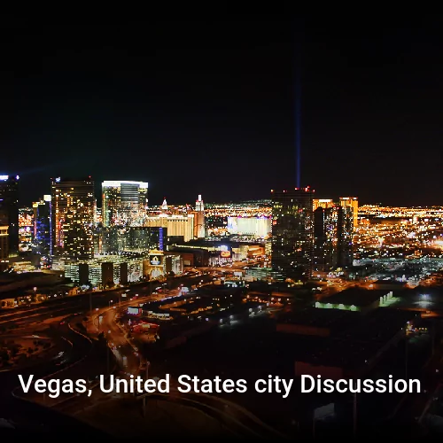 Vegas, United States city Discussion