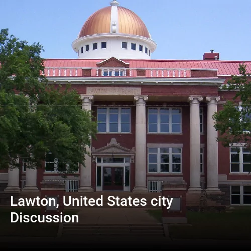Lawton, United States city Discussion