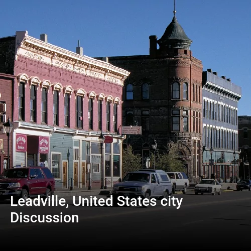 Leadville, United States city Discussion
