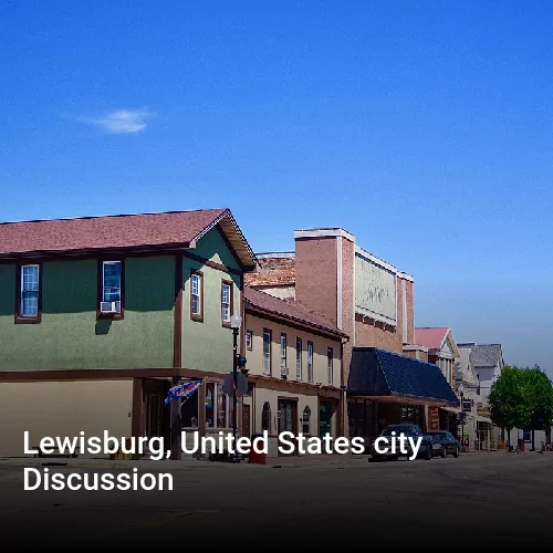 Lewisburg, United States city Discussion