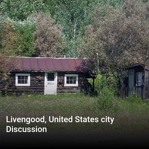 Livengood, United States city Discussion