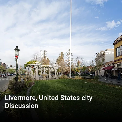 Livermore, United States city Discussion
