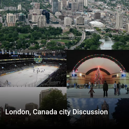 London, Canada city Discussion