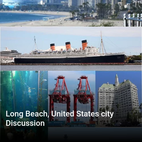 Long Beach, United States city Discussion