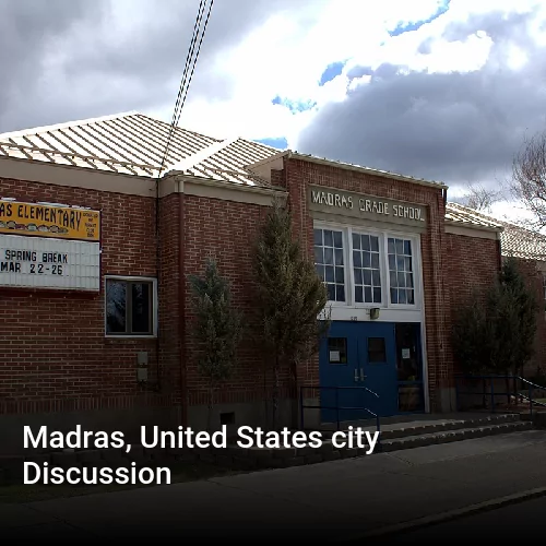 Madras, United States city Discussion