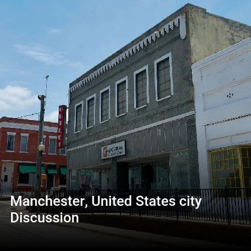 Manchester, United States city Discussion
