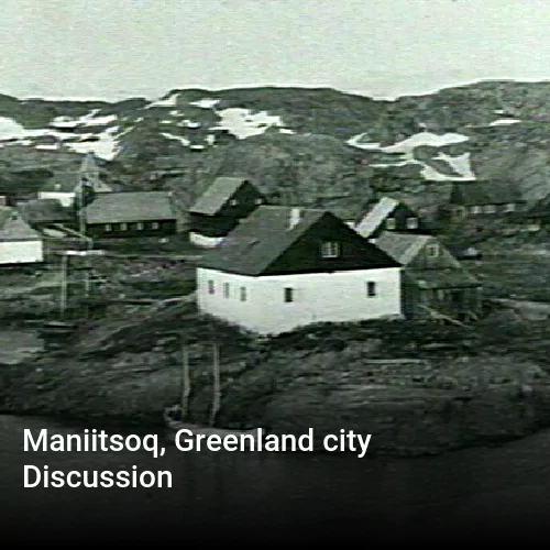 Maniitsoq, Greenland city Discussion