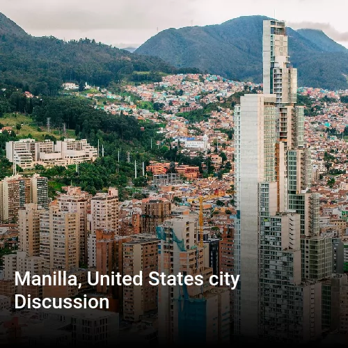 Manilla, United States city Discussion