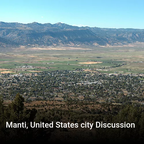 Manti, United States city Discussion