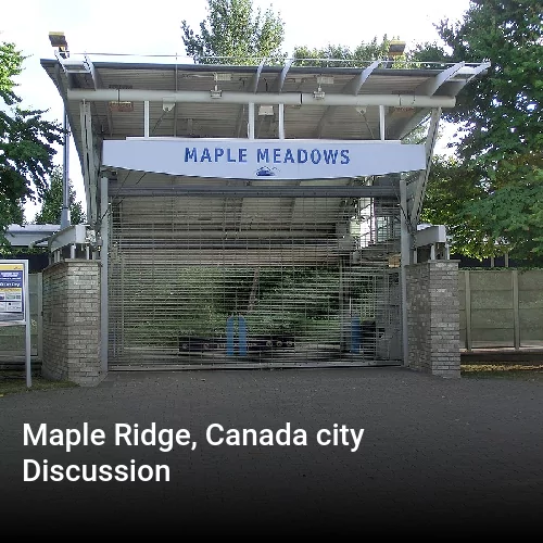 Maple Ridge, Canada city Discussion