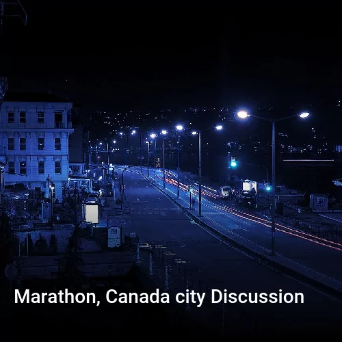 Marathon, Canada city Discussion