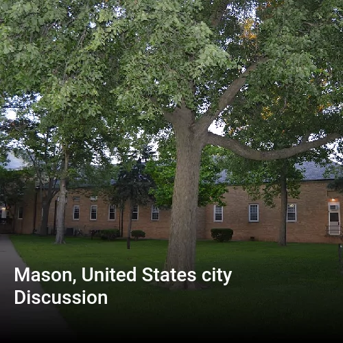 Mason, United States city Discussion