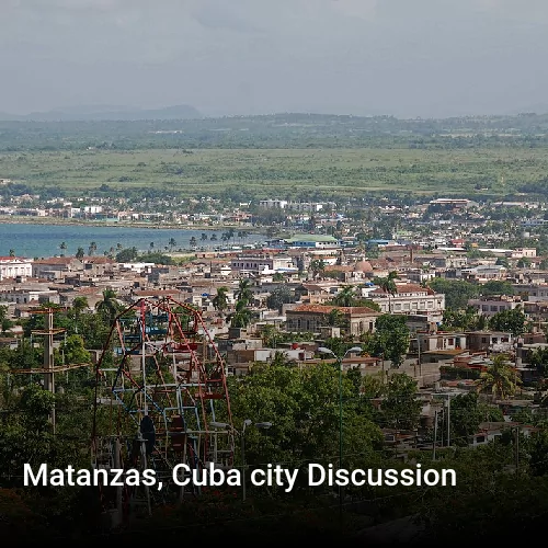 Matanzas, Cuba city Discussion