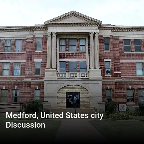 Medford, United States city Discussion