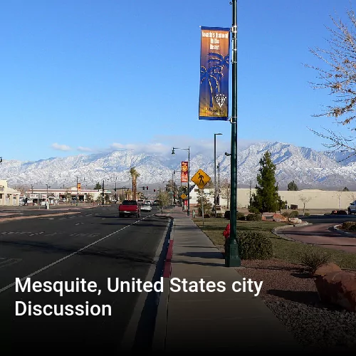 Mesquite, United States city Discussion