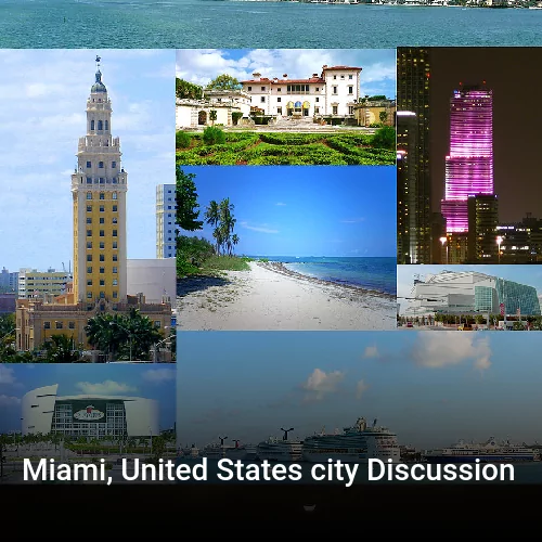 Miami, United States city Discussion