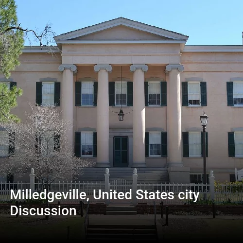 Milledgeville, United States city Discussion