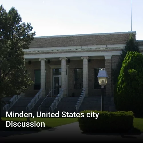 Minden, United States city Discussion