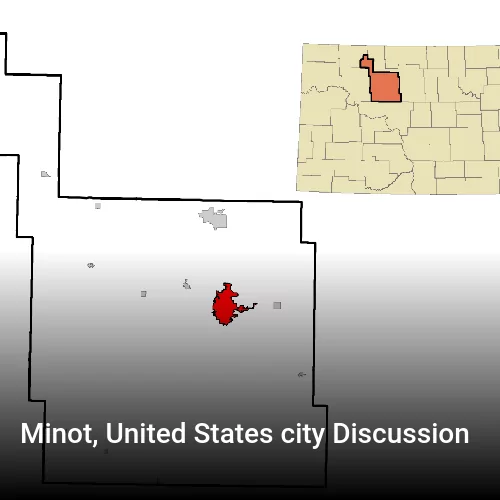 Minot, United States city Discussion