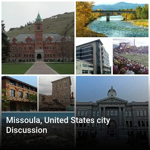 Missoula, United States city Discussion