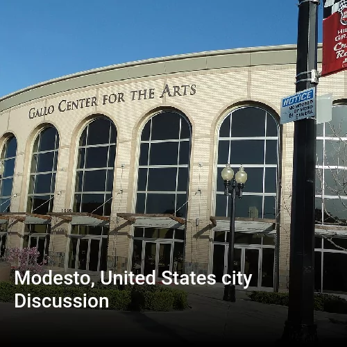 Modesto, United States city Discussion
