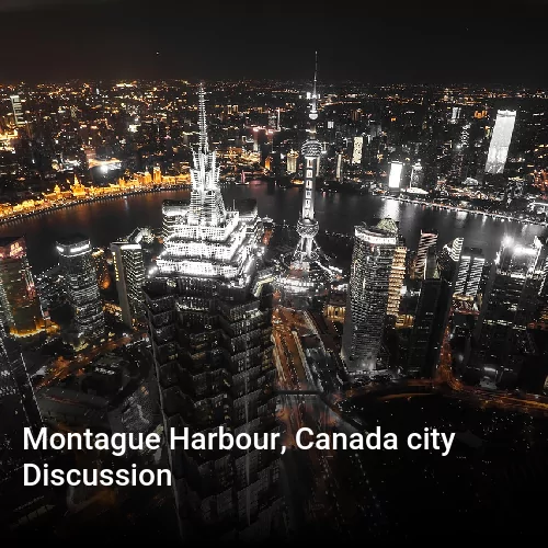 Montague Harbour, Canada city Discussion