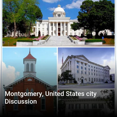 Montgomery, United States city Discussion