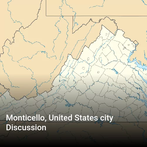 Monticello, United States city Discussion